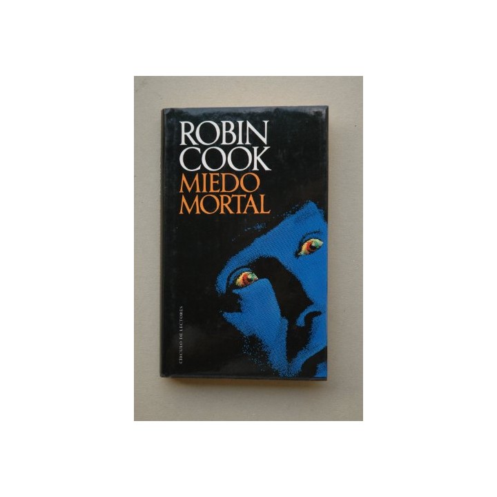 Miedo Mortal - Robin Cook.